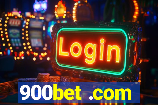 900bet .com